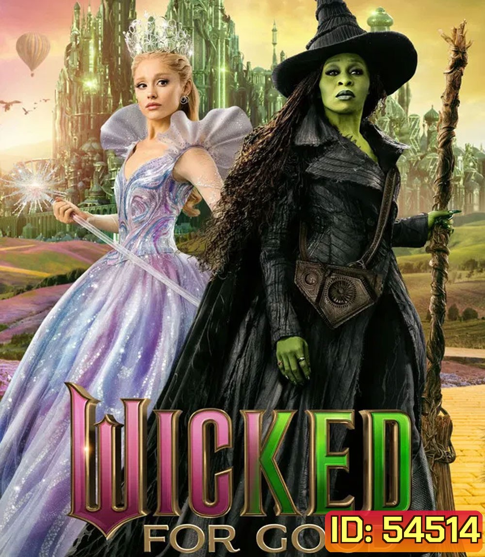 Wicked For Good (2025) วิคเค็ด ภาค 2