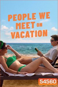 People We Meet on Vacation (2026) เราพบกัน ณ วันพักใจ