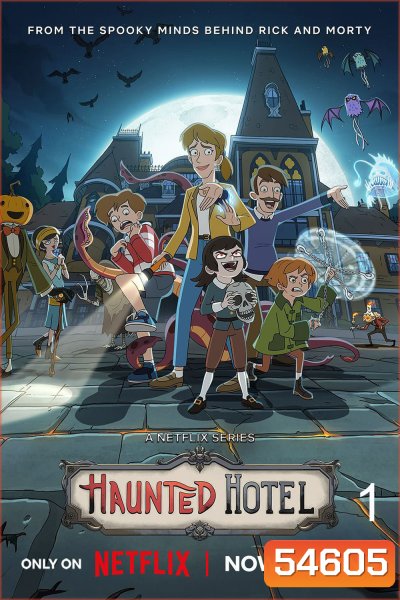 Haunted Hotel Season 1 (2025) โรงแรมผีป่วน 1 (10 Ep.จบ) [อัดจากTV]