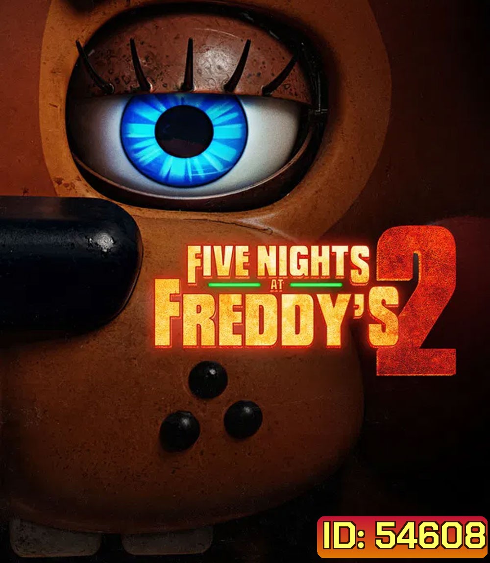 Five Nights at Freddys 2 (2025) 5 คืนสยองที่ร้านเฟรดดี้ 2