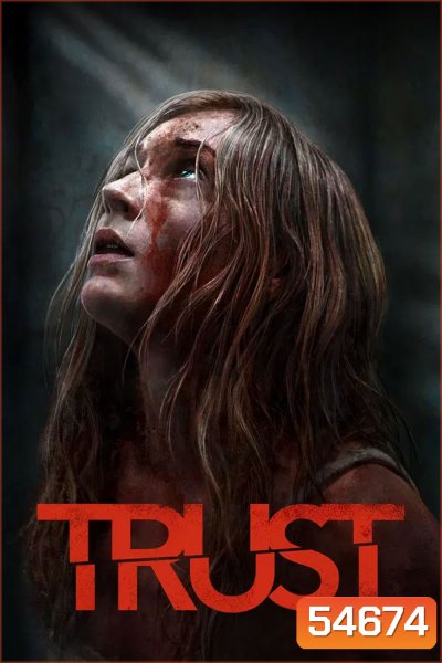 Trust (2025) ล่อเธอไปเชือด