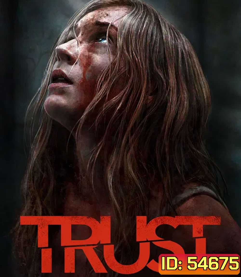 Trust (2025) ล่อเธอไปเชือด