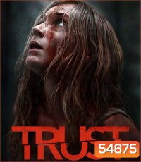 Trust (2025) ล่อเธอไปเชือด