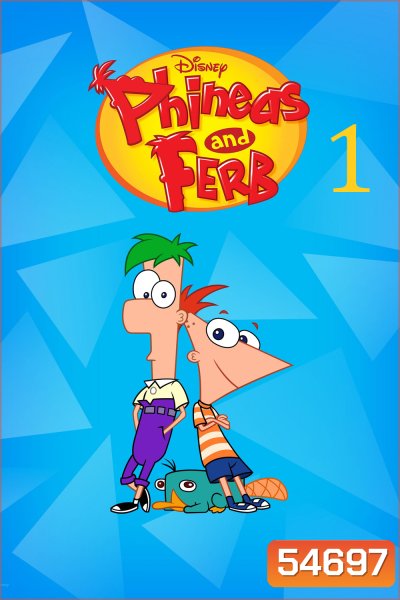 Phineas And Ferb Season 1 (2007) ฟีเนียส กับ เฟิร์บ ซีซั่น 1 (26 ตอนจบ)