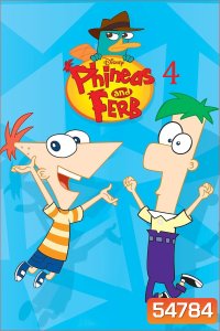 Phineas And Ferb Season 4 (2012) ฟีเนียส กับ เฟิร์บ ซีซั่น 4 [36 ตอนจบ]