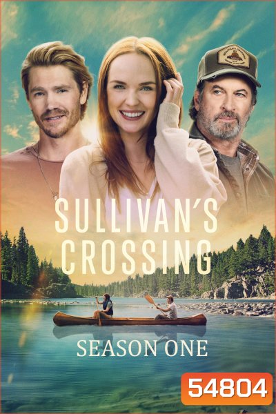 Sullivans Crossing Season 1 (2023) ซัลลิแวนส์ ครอสซิง ซีซั่น 1 (10 ตอนจบ)