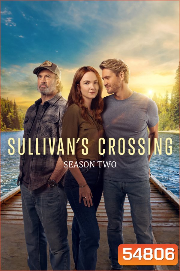 Sullivans Crossing Season 2 (2024) ซัลลิแวนส์ ครอสซิง ซีซั่น 2 (10 ตอนจบ)