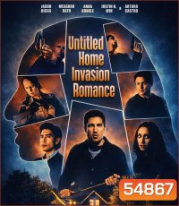 Untitled Home Invasion Romance (2025)