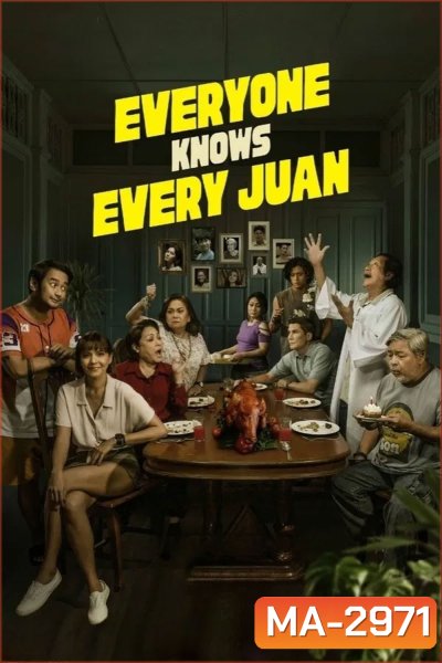 Everyone Knows Every Juan (2025) ครอบครัวนี้ ไม่มีเรื่องลับ