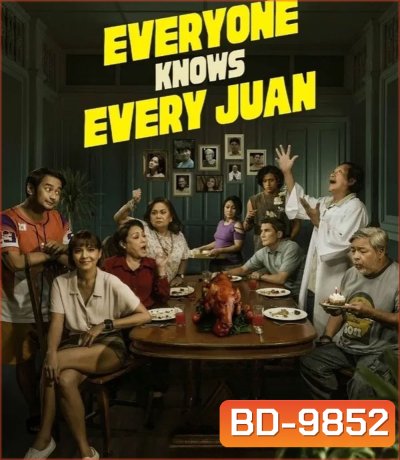Everyone Knows Every Juan (2025) ครอบครัวนี้ ไม่มีเรื่องลับ