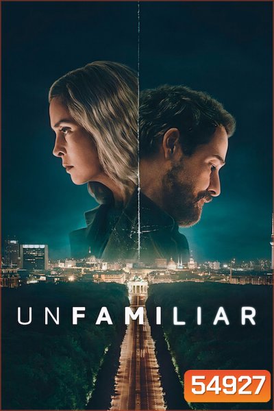 Unfamiliar (2026) สายลับซ่อนเร้น (6 Ep.จบ)