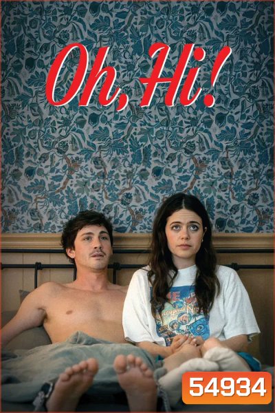 Oh Hi (2025) โอว์ ไฮ! ล็อกหัวใจให้อยู่หมัด