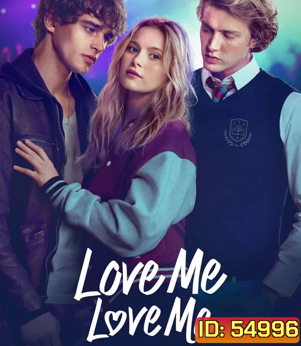 Love Me Love Me (2026) รักนะ รักฉัน