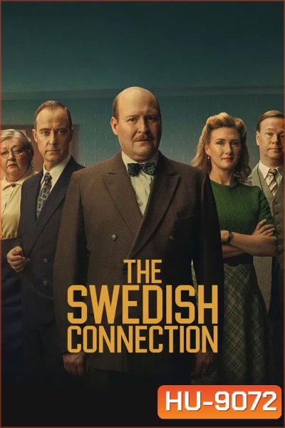 The Swedish Connection (2026) ใต้เงาสวีเดน