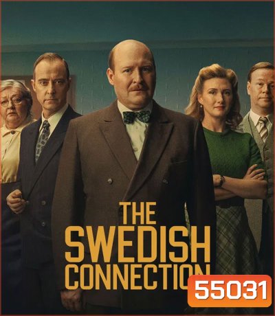 The Swedish Connection (2026) ใต้เงาสวีเดน