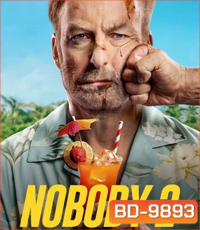 Nobody 2 (2025) คนธรรมดานรกเรียกพี่ 2
