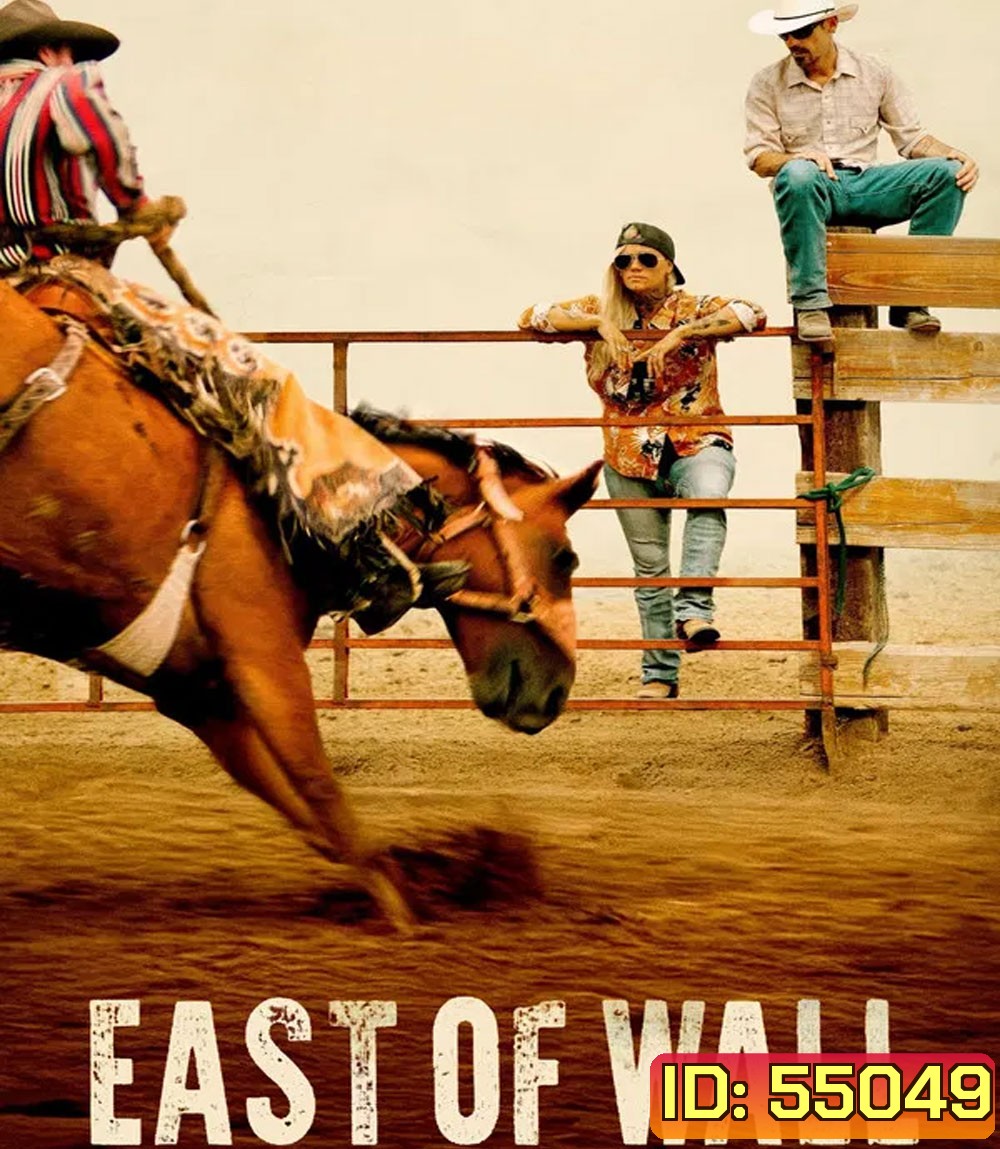 East of Wall (2025) อีสต์ออฟวอลล์