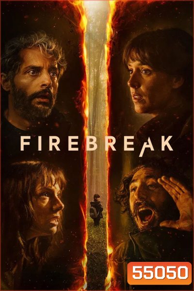 Firebreak (2026) ดับไฟอารมณ์