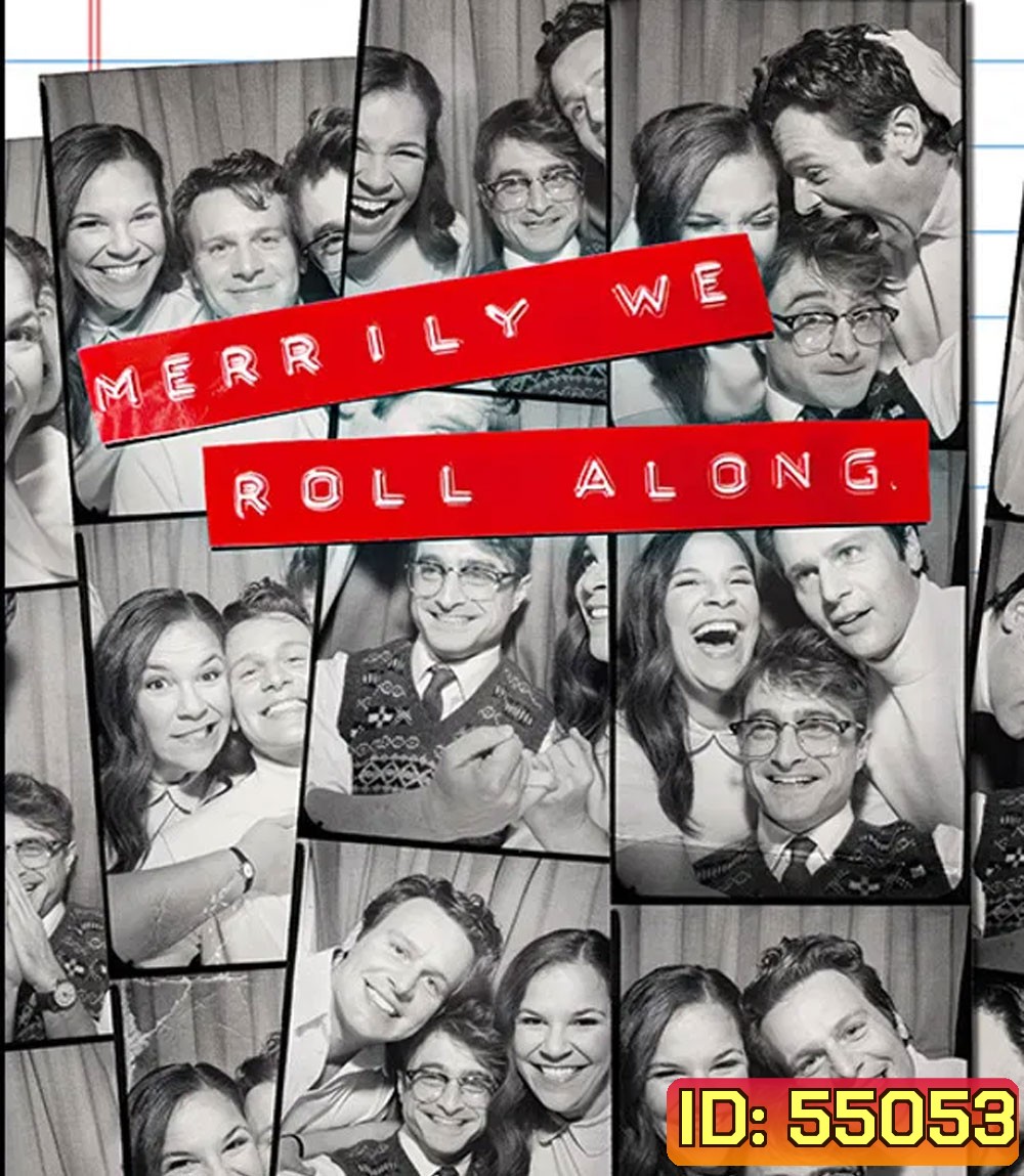 Merrily We Roll Along (2025) มิตรภาพฝันเมื่อวันวาน