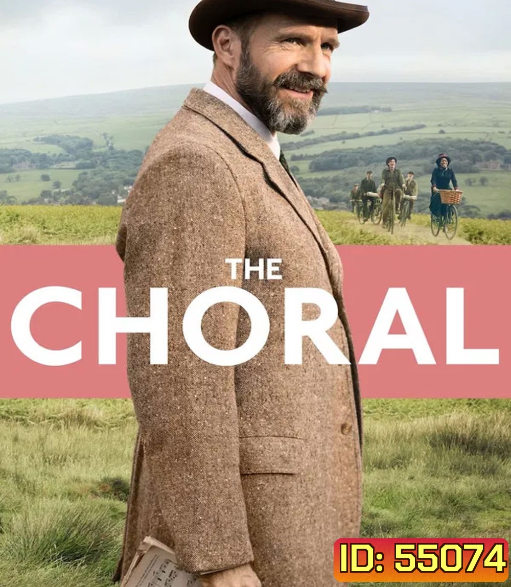 The Choral (2025) คอรัสแห่งเกียรติยศ