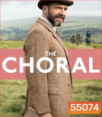 The Choral (2025) คอรัสแห่งเกียรติยศ