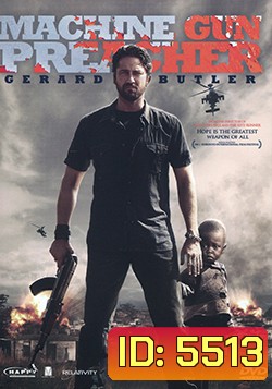 Machine Gun Preacher นักบวชปืนกล