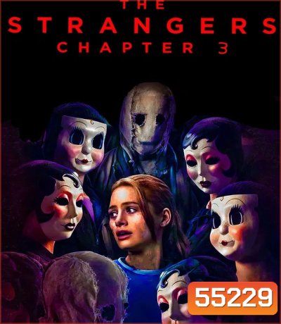 The Strangers Chapter 3 (2026) กระชากหน้าอำมหิต