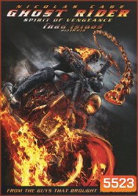 Ghost Rider: Spirit Of Vengeance โกสต์ ไรเดอร์ อเวจีพิฆาต
