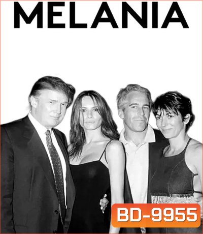 Melania (2026) เมลาเนีย