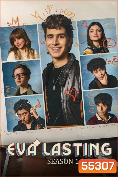 Eva Lasting Season 1 (2023) รักแรกคือนิรันดร์ ซีซั่น 1 [ 13 ตอนจบ]