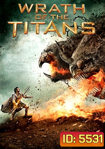 Wrath of The Titans 2 สงครามมหาเทพพิโรธ 2