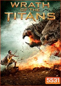 Wrath of The Titans 2 สงครามมหาเทพพิโรธ 2