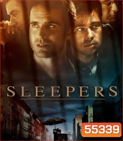 Sleepers (1996) คนระห่ำแตก