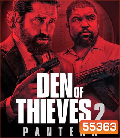 Den Of Thieves 2 Pantera (2025) โคตรนรกปล้นเหนือเมฆ