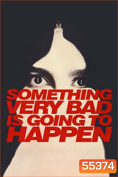Something Very Bad Is Going to Happen (2026) อย่าหวังว่าเรื่องนี้จะจบสวย (8 Ep.จบ)