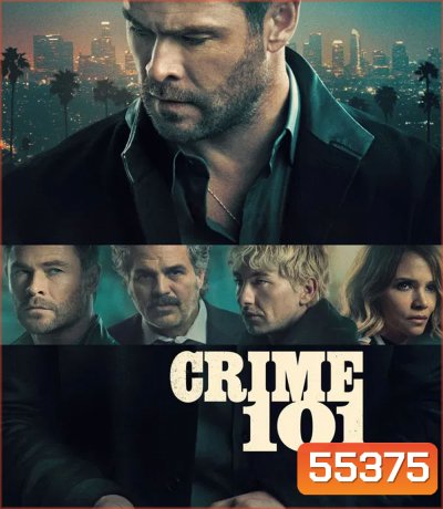Crime 101 (2026) เส้นทางปล้นโคตรระห่ำ