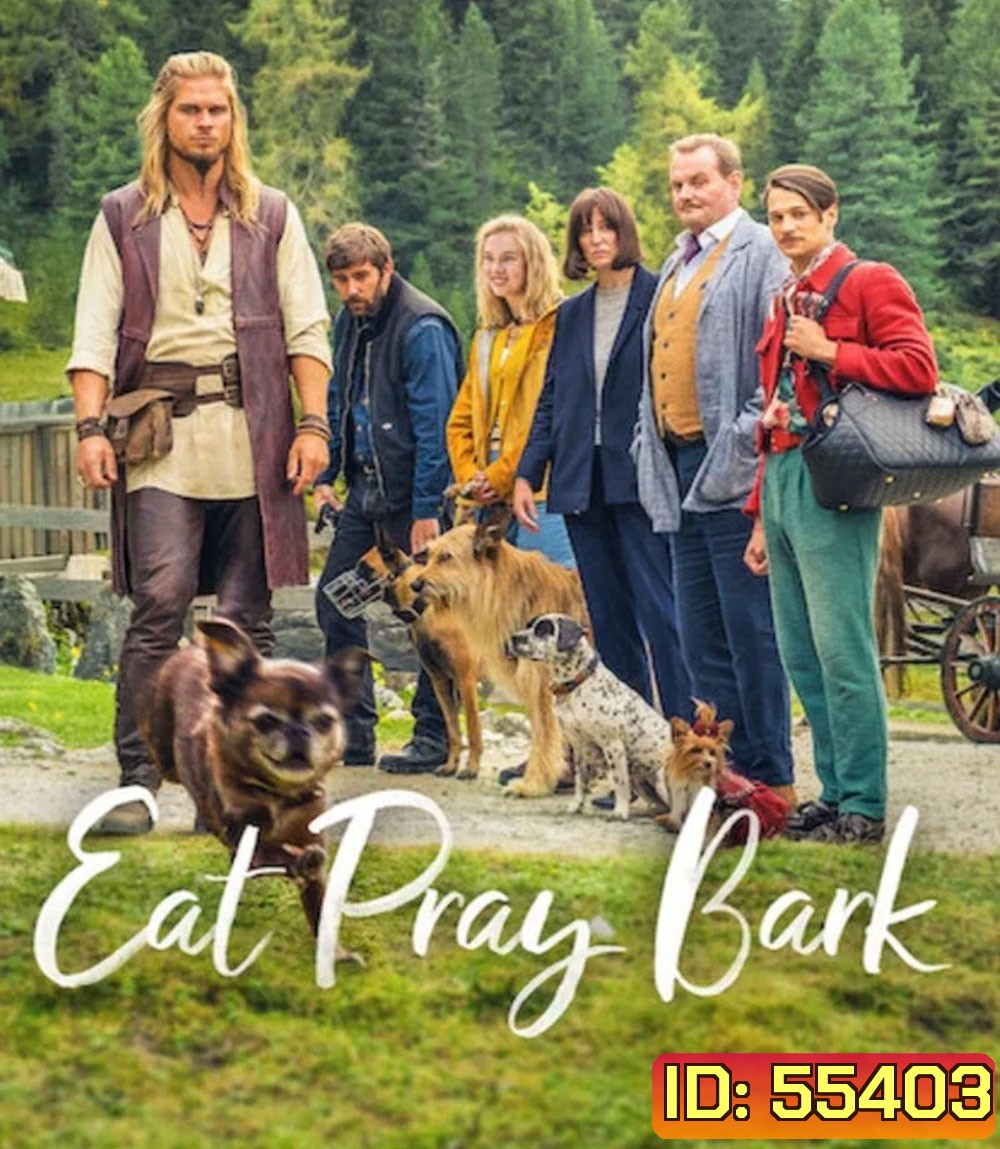 Eat Pray Bark (2026) เมื่อน้องหมาพาไปฮีลใจ