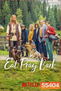 Eat Pray Bark (2026) เมื่อน้องหมาพาไปฮีลใจ
