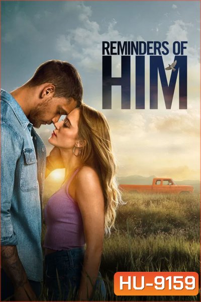 Reminders Of Him (2026) ร่องรอยรัก