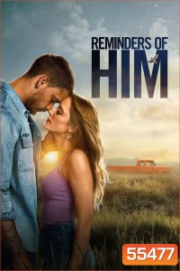 Reminders Of Him (2026) ร่องรอยรัก