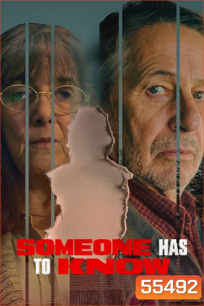 (ได้แรงบันดาลใจมาจากเหตุการณ์จริง) Someone Has to Know (2026) ใครสักคนต้องรู้ความจริง (8 Ep.จบ)