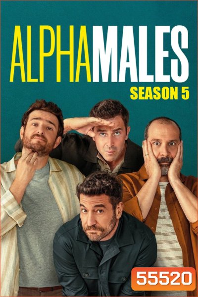 Alpha Males Season 5 (2026) ลูกผู้ชายสายอัลฟา ซีซั่น 5 (6 ตอนจบ)