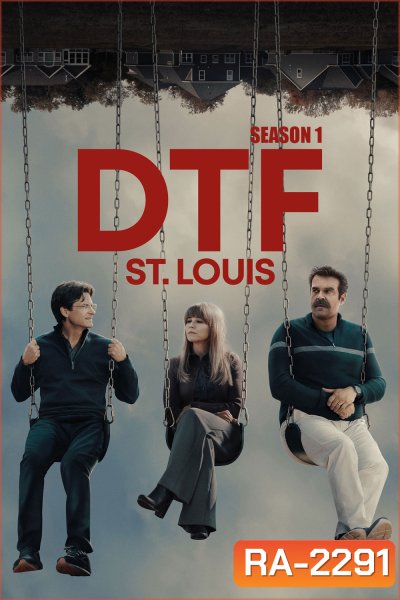 DTF St. Louis Season 1 (2026) ดีทีเอฟ เซนต์หลุยส์ ซีซั่น 1 (7 ตอนจบ)