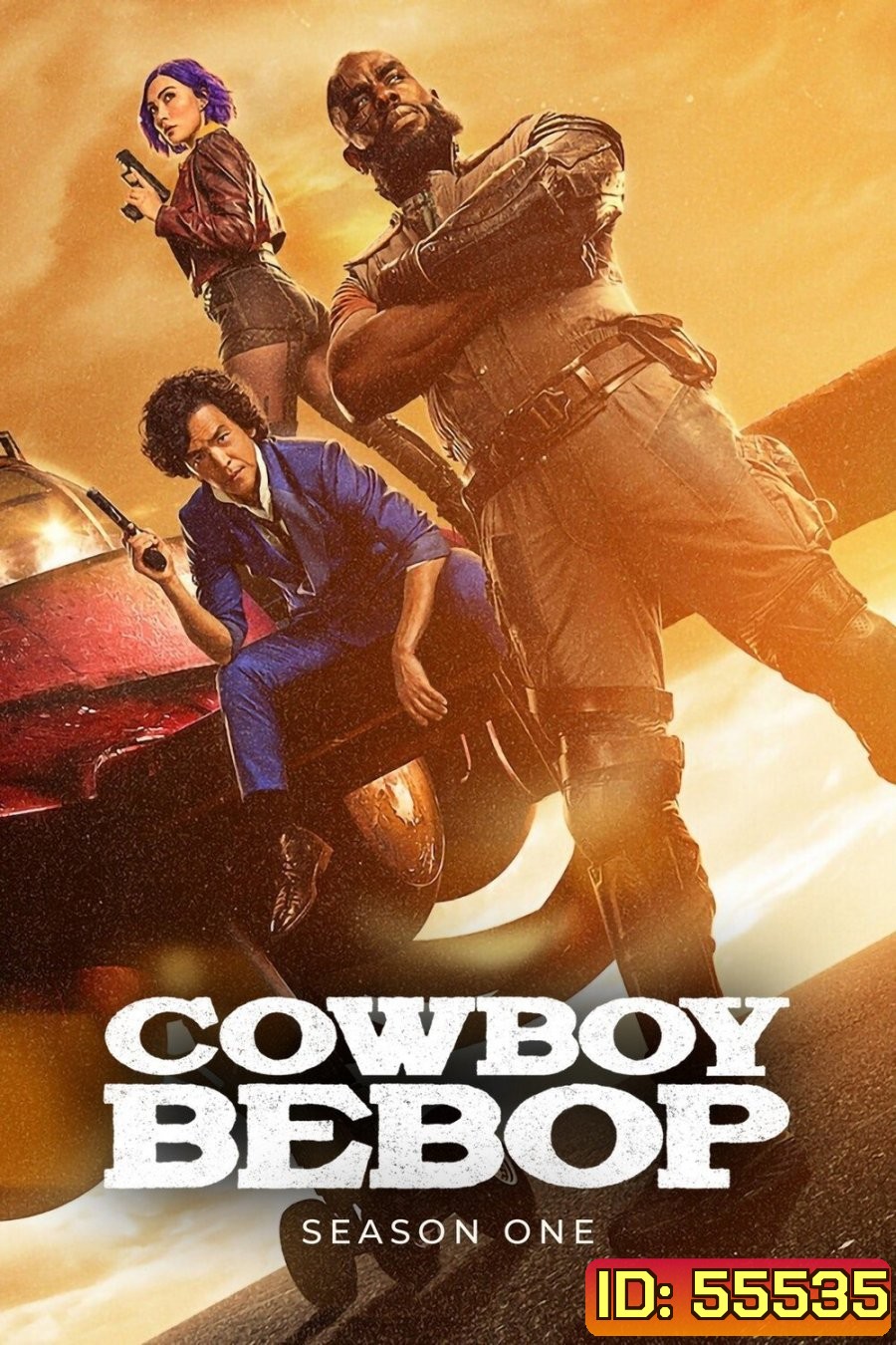 Cowboy Bebop Season 1(2021) คาวบอย บีบ๊อป ซีซั่น 1 (10 ตอนจบ)