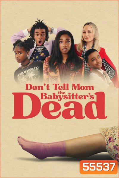 Don't Tell Mom the Babysitter's Dead (2024) พี่เลี้ยงไม่อยู่ พวกหนูทำไงดี
