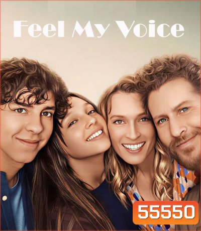 Feel My Voice (2026) สัมผัสแห่งเสียง