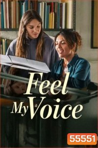Feel My Voice (2026) สัมผัสแห่งเสียง