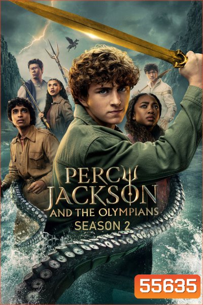 Percy Jackson and the Olympians Season 2 (2025) เพอร์ซีย์ แจ็กสัน แอนด์ดิโอลิมเปียนส์ ซีซั่น 2 (8 ตอนจบ)