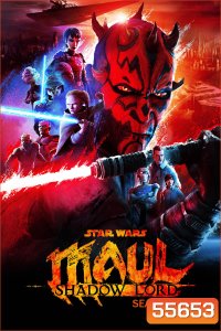 Star Wars: Maul - Shadow Lord Season 1 (2026) 10 ตอนจบ