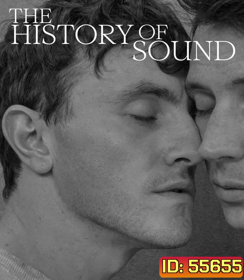 The History of Sound (2025) บันทึกเสียงร้องก้องโลก